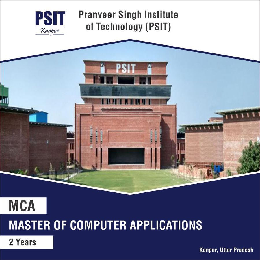 MASTER OF COMPUTER APPLICATIONS (M.C.A) at Pranveer Singh Institute of Technology, Kanpur